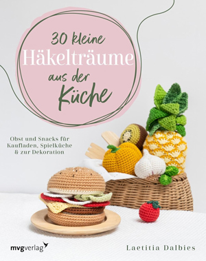 30 kleine haekeltreume aus der Kueche klein